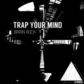 Trap Your Mind (Radio Mix)