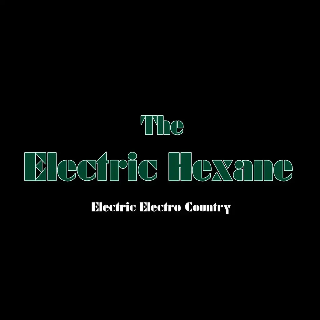 The Electric Hexane