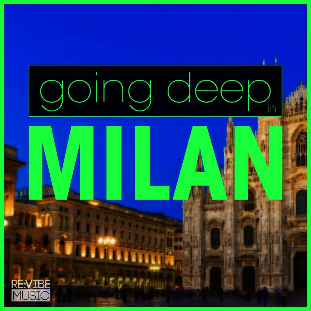 Going Deep in Milan