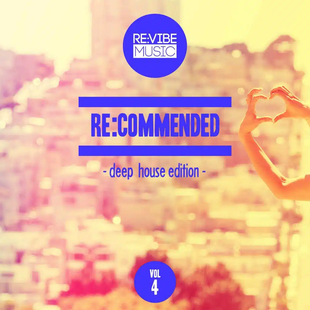 Re:Commended - Deep House Edition, Vol. 4