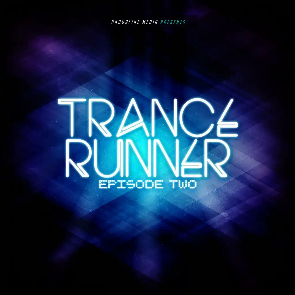 Trance Runner - Episode Two