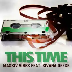 Massiv Vibes feat. Sivana Reese