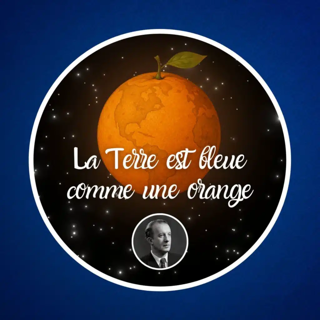 "La Terre est bleue comme une orange" de Paul Éluard 🍊