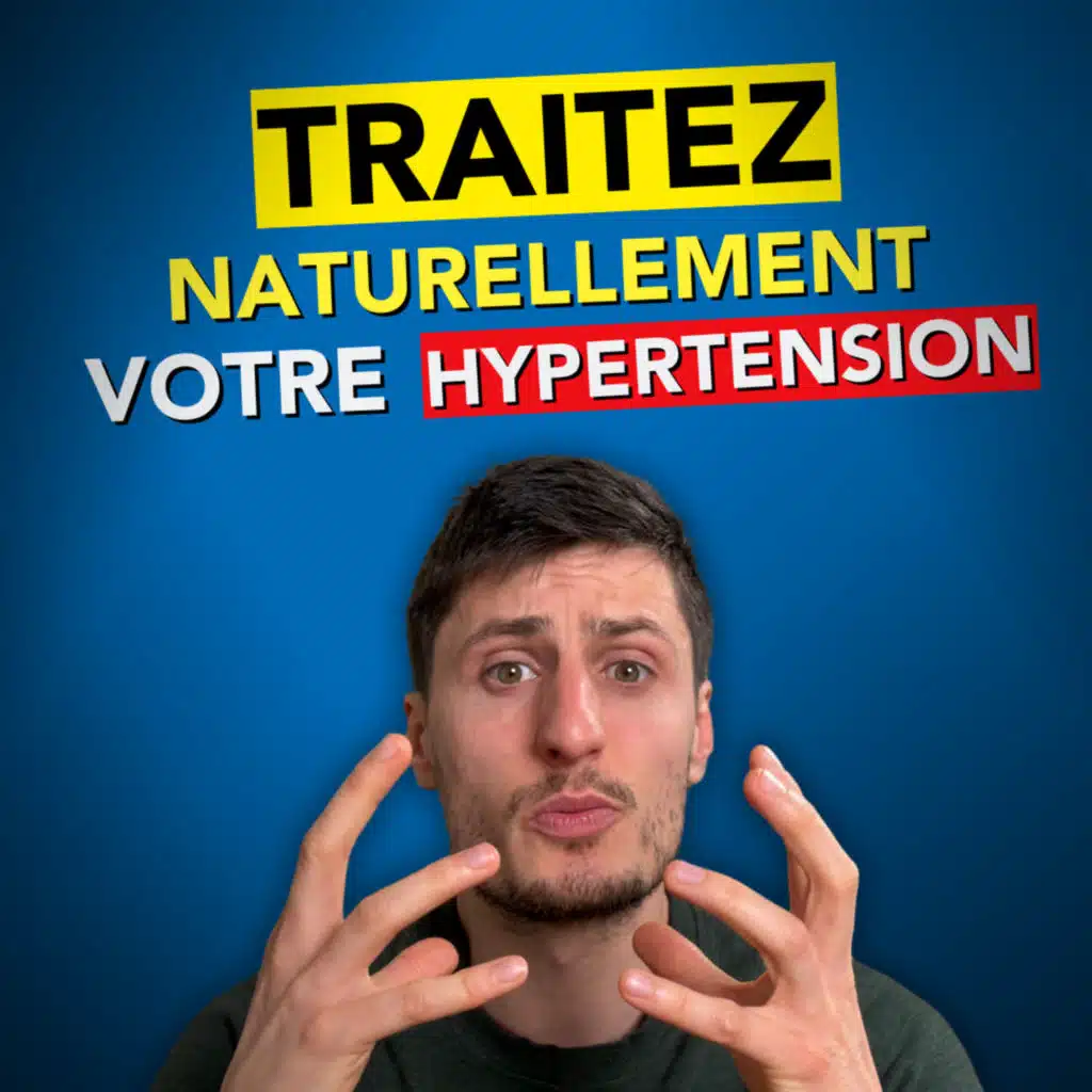 #56 - 8 conseils naturels pour baisser votre hypertension artérielle sans médicament