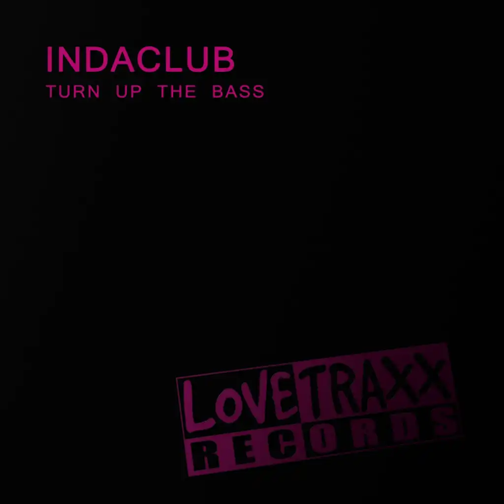 Turn up the Bass (Extended Version)