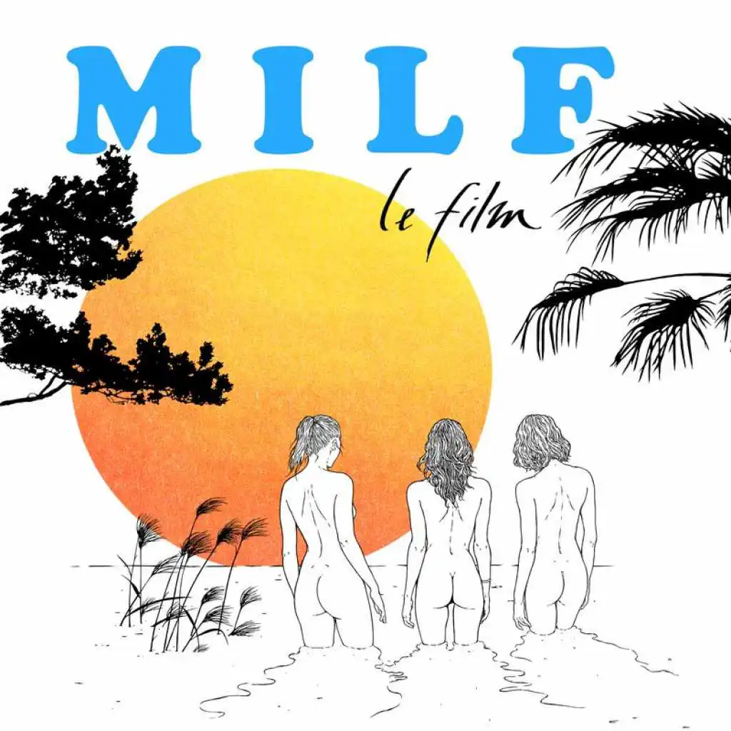 MILF (feat. Axelle Laffont & Gouja)