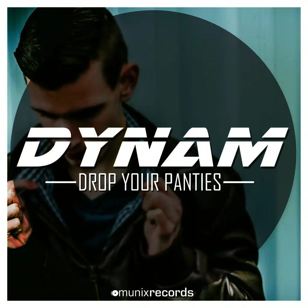 Drop Your Panties (Original Mix)