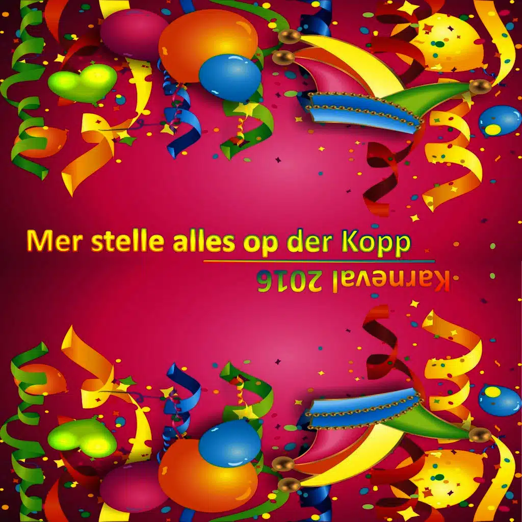 Karneval 2016 - Mer stelle alles op der Kopp