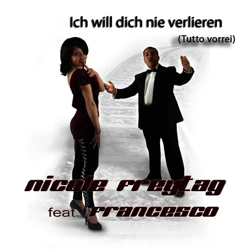 Ich will dich nie verlieren (Tutto vorrei)