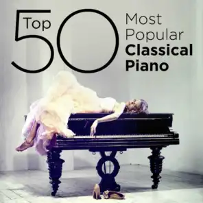 Top 50 Most Popular Classical Piano