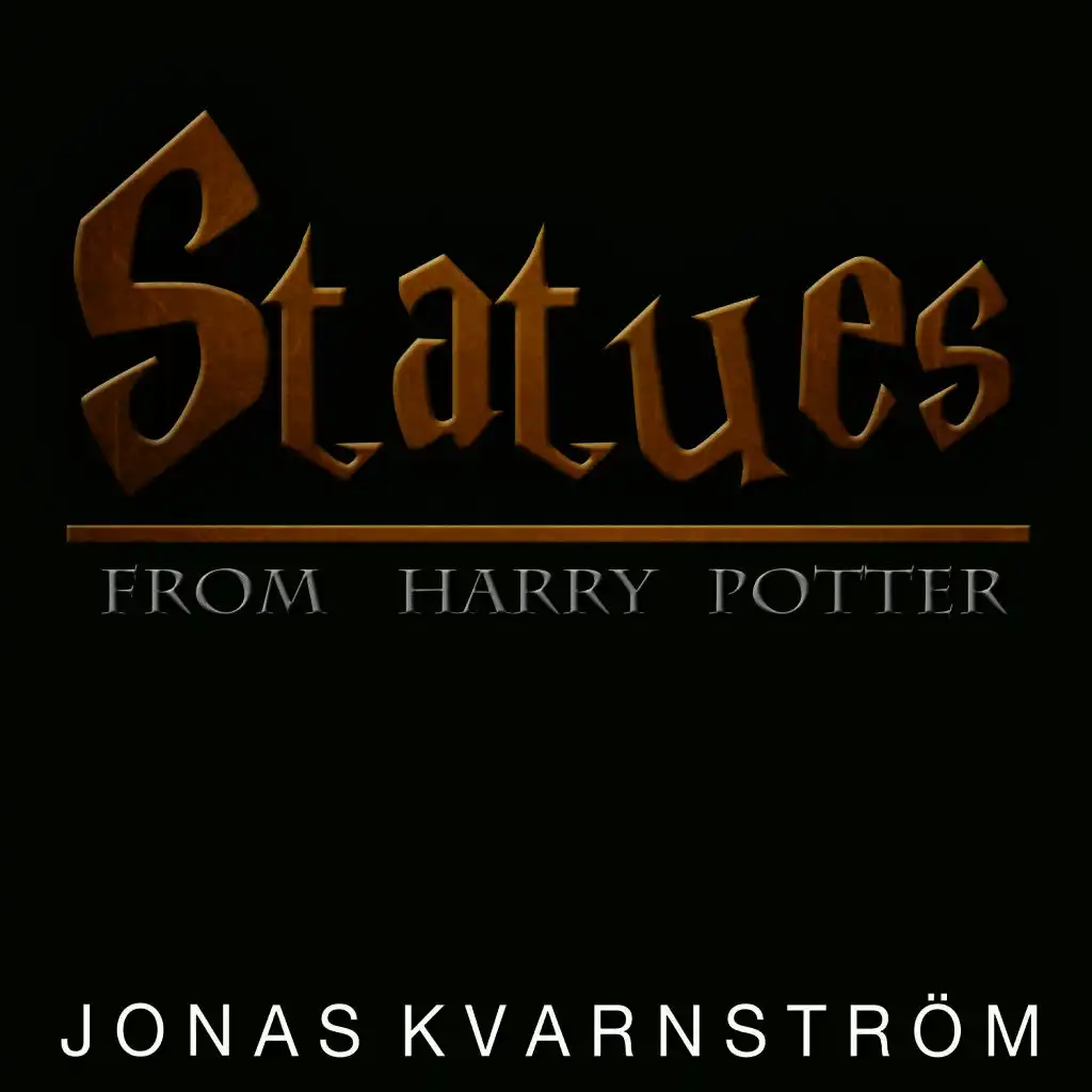 Statues (From "Harry Potter")