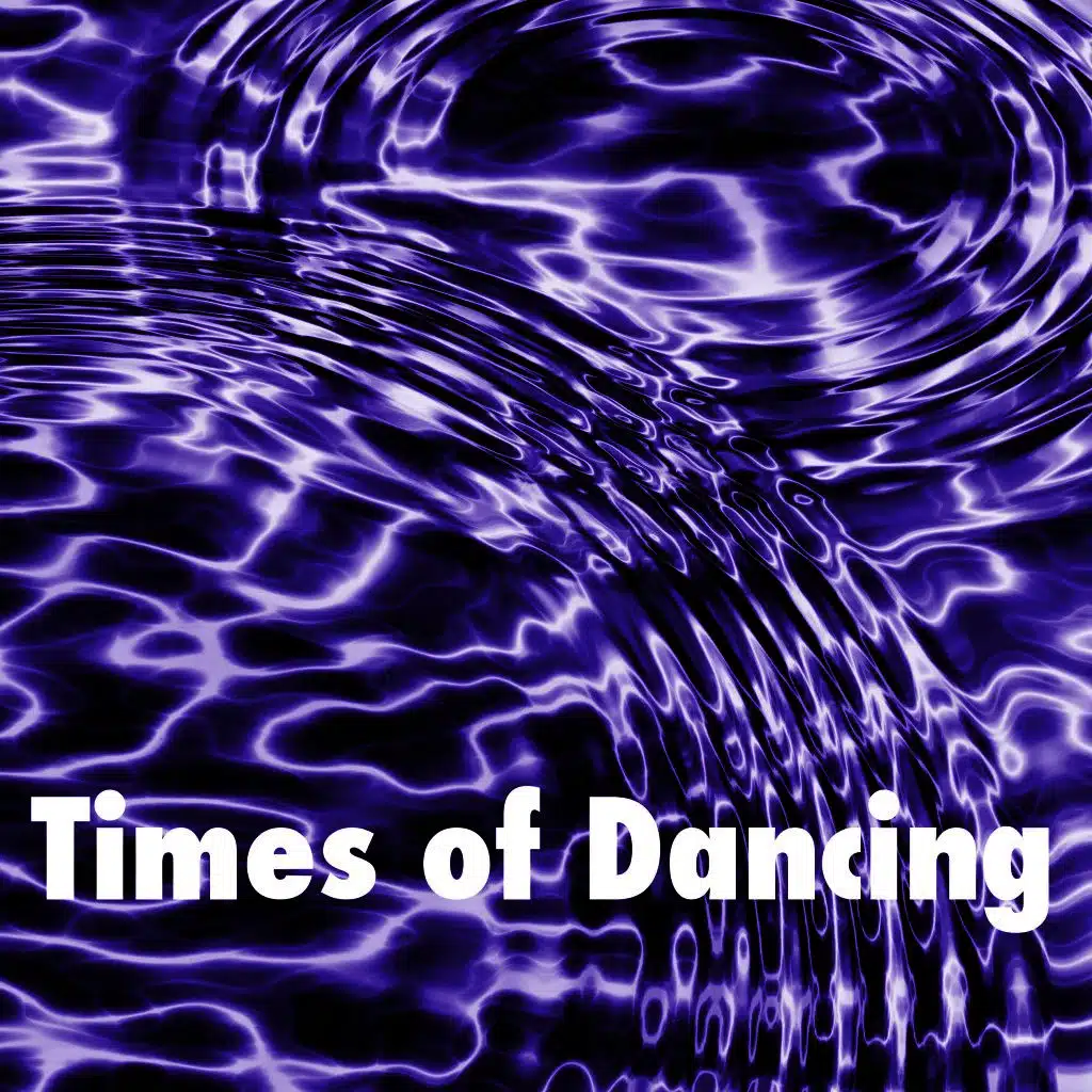 Times of Dancing
