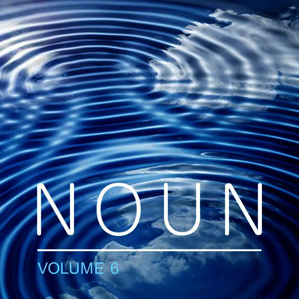 Noun, Vol. 6