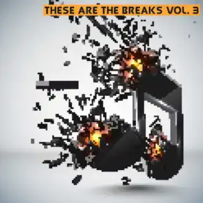 These Are the Breaks, Vol. 3