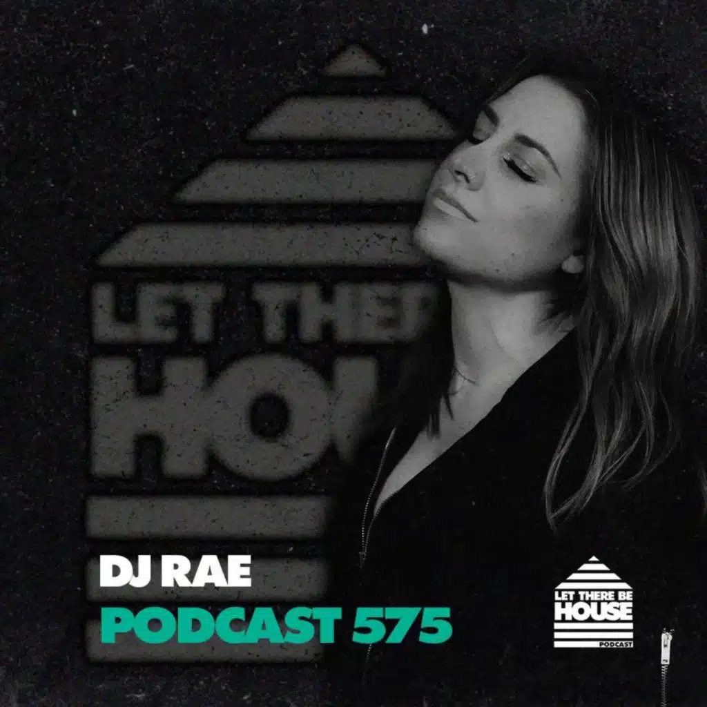 LTBH #575 with DJ Rae