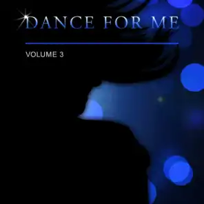 Dance for Me, Vol. 3