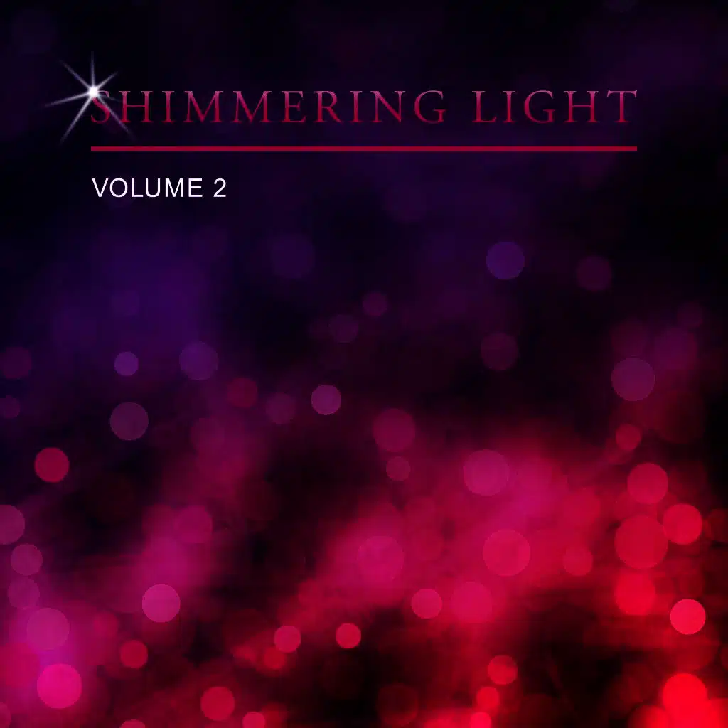 Shimmering Light, Vol. 2