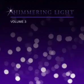 Shimmering Light, Vol. 3