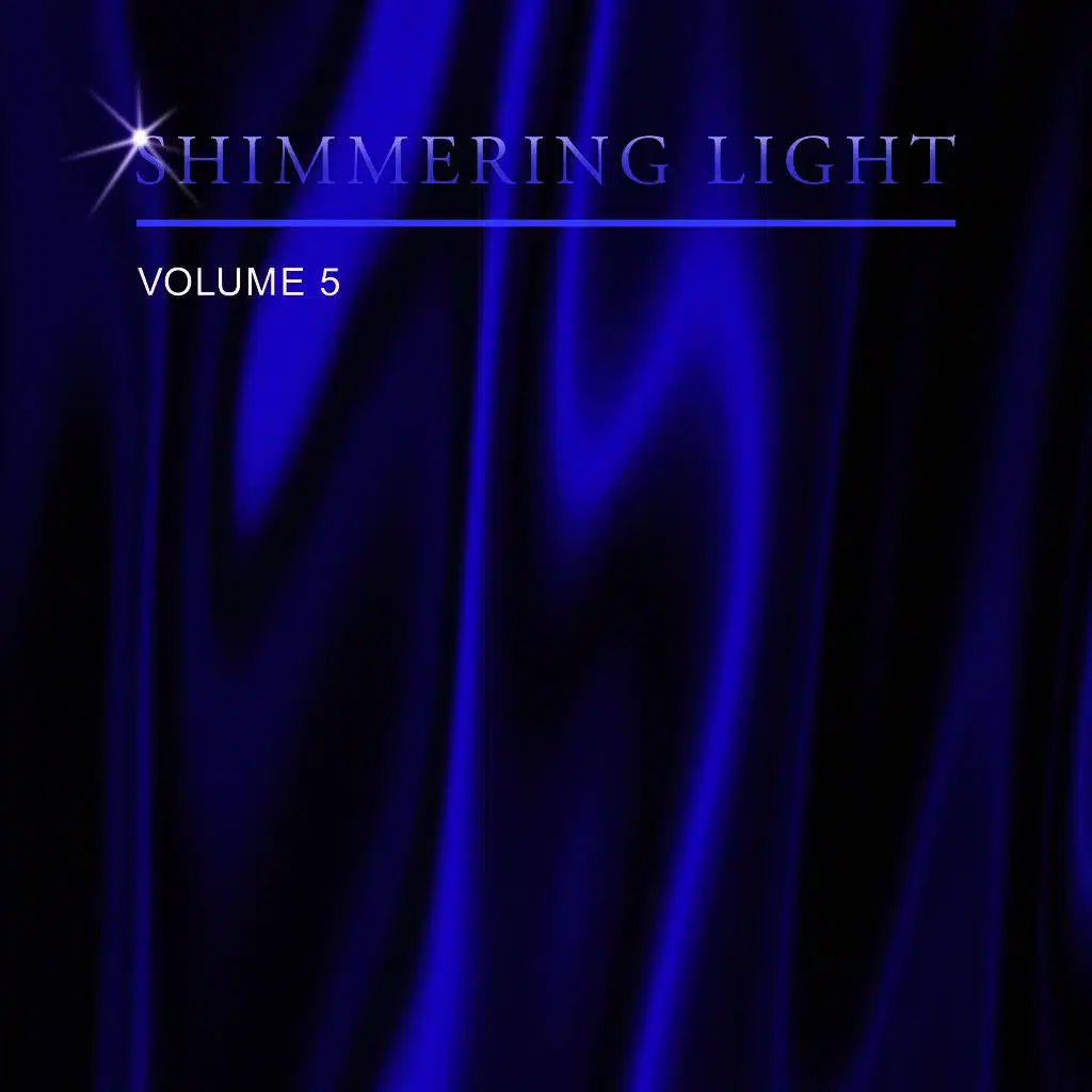 Shimmering Light, Vol. 5