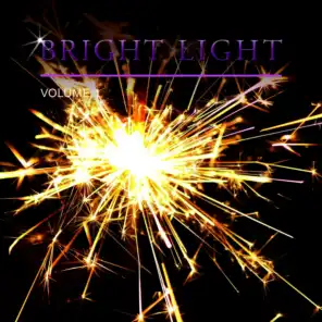 Bright Light, Vol. 1