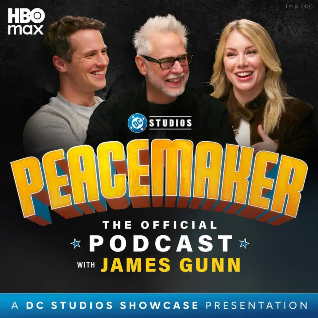 Peacemaker: The Official Podcast with James Gunn – Season 1 Rewatch, Ep. 4