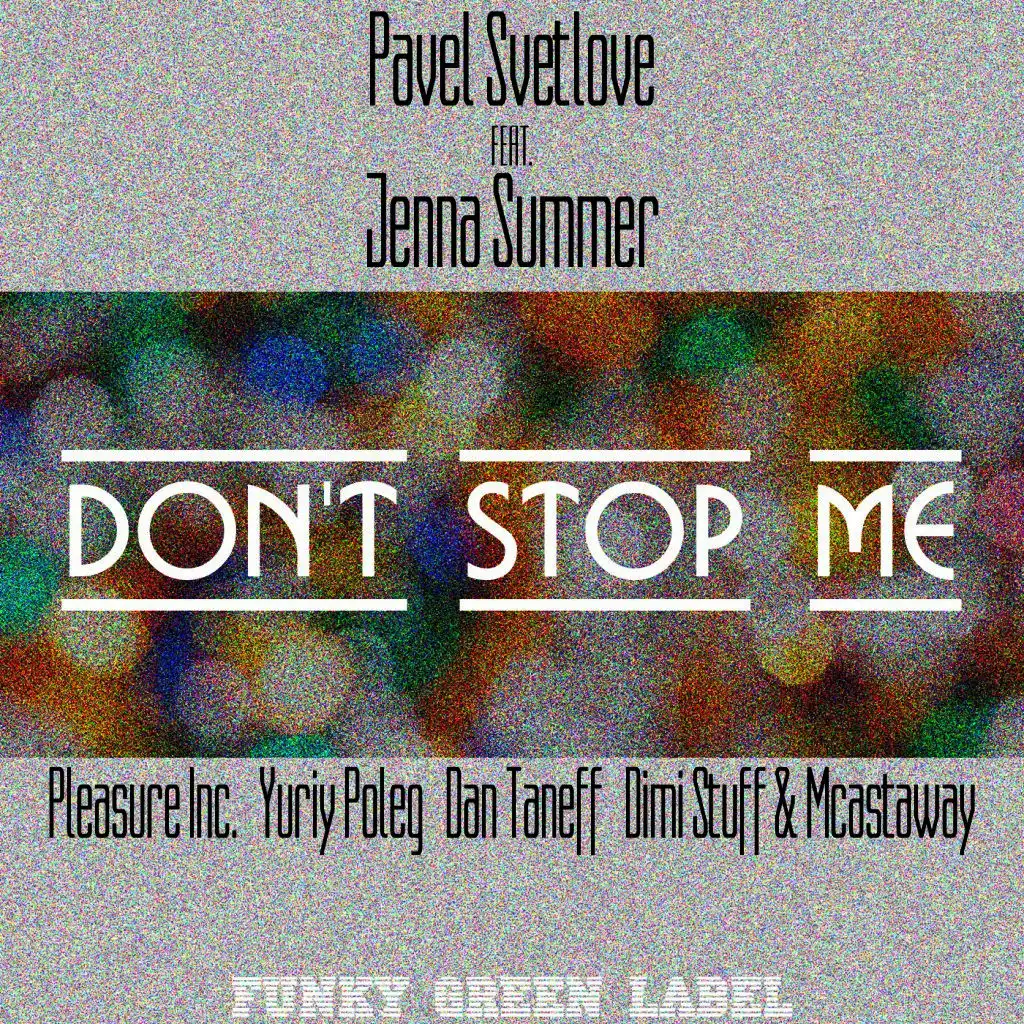 Don't Stop Me feat. Jenna Summer (Yuriy Poleg Remix Dub)