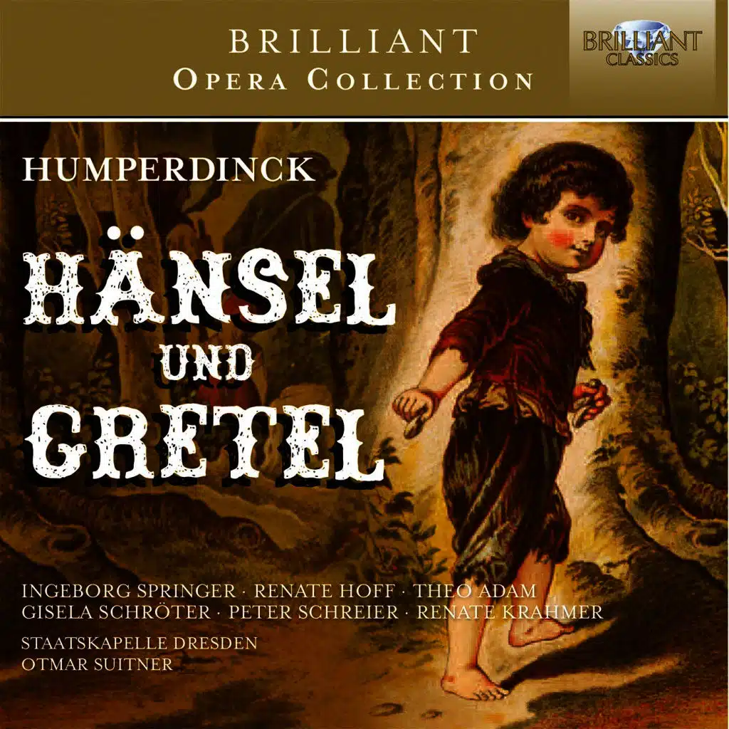 Hänsel und Gretel, Act I, Scene 3: Eine Hex', steinalt (Peter/Gertrud)