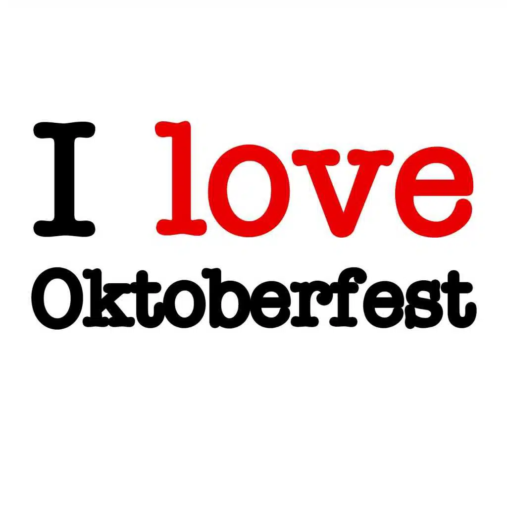 I Love Oktoberfest