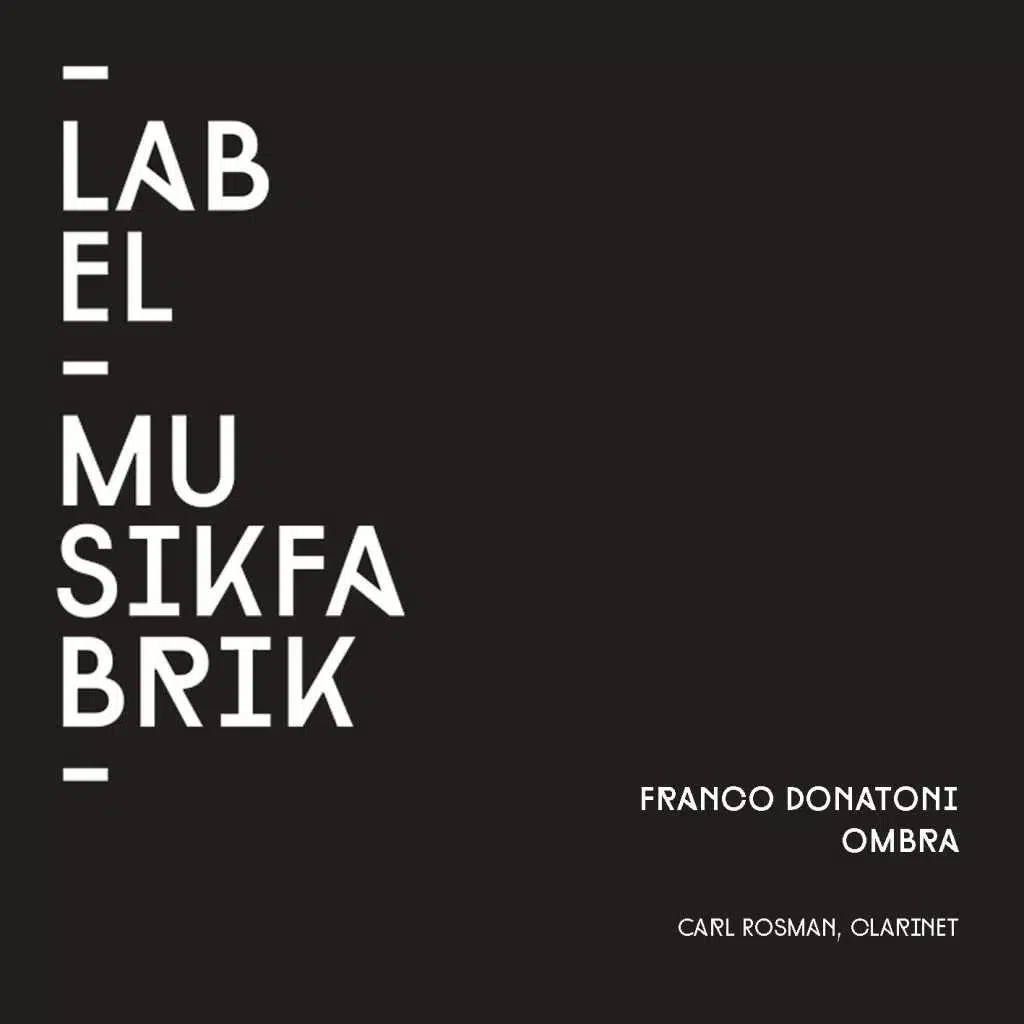 Donatoni: Ombra - Two Pieces for Contrabass Clarinet