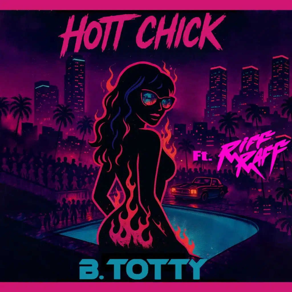 Hott Chick (feat. Riff Raff)