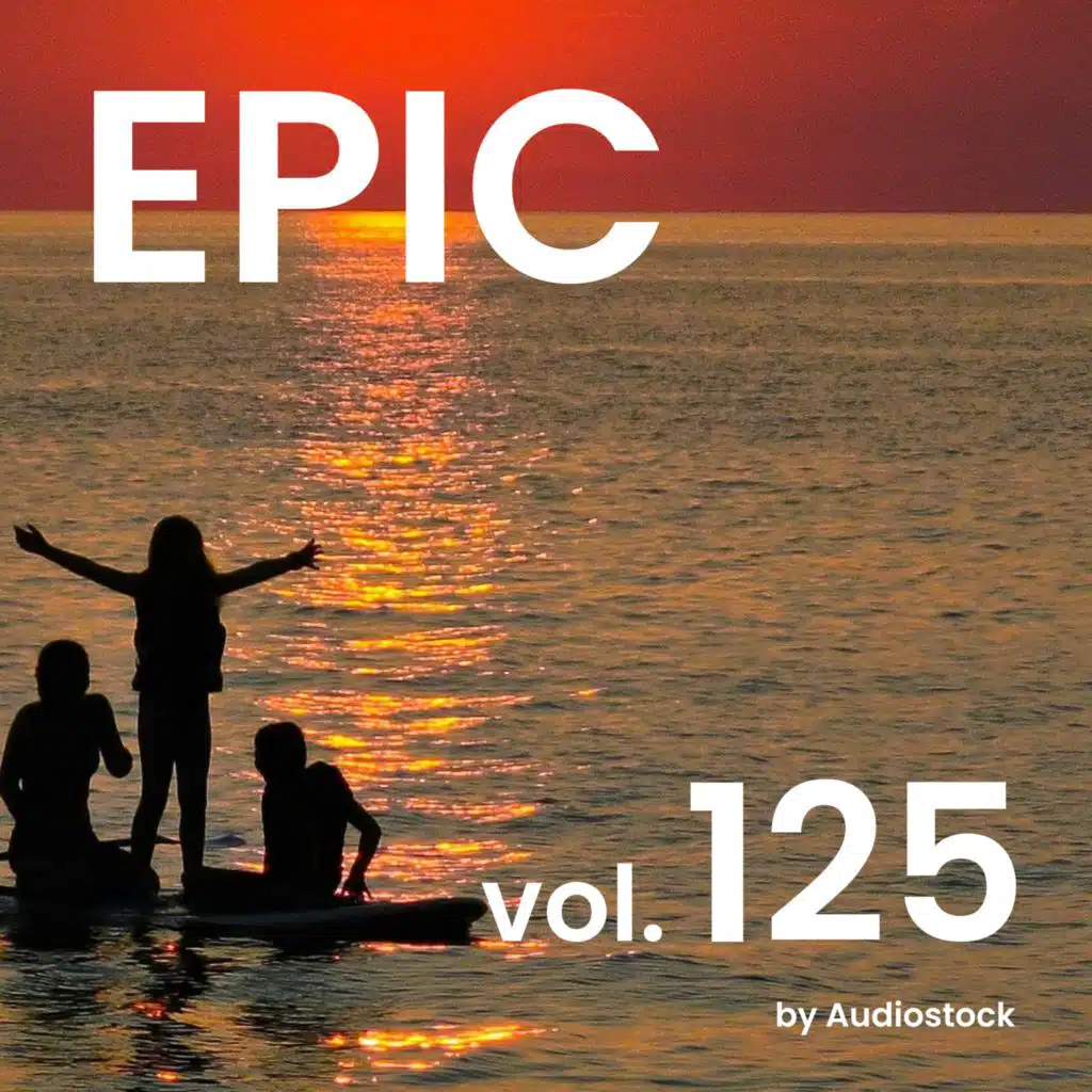 EPIC, Vol. 125 -Instrumental BGM- by Audiostock
