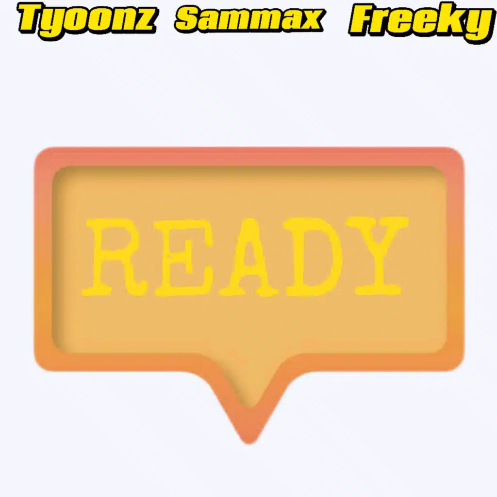 Ready (Remix) [feat. Sammax, Freeky & Vehnom]