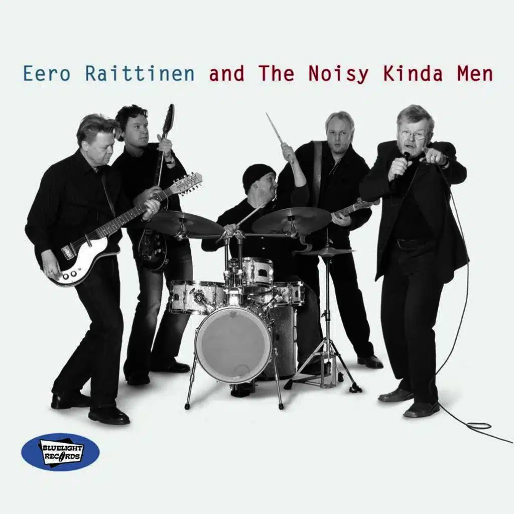 Eero Raittinen and the Noisy Kinda Men