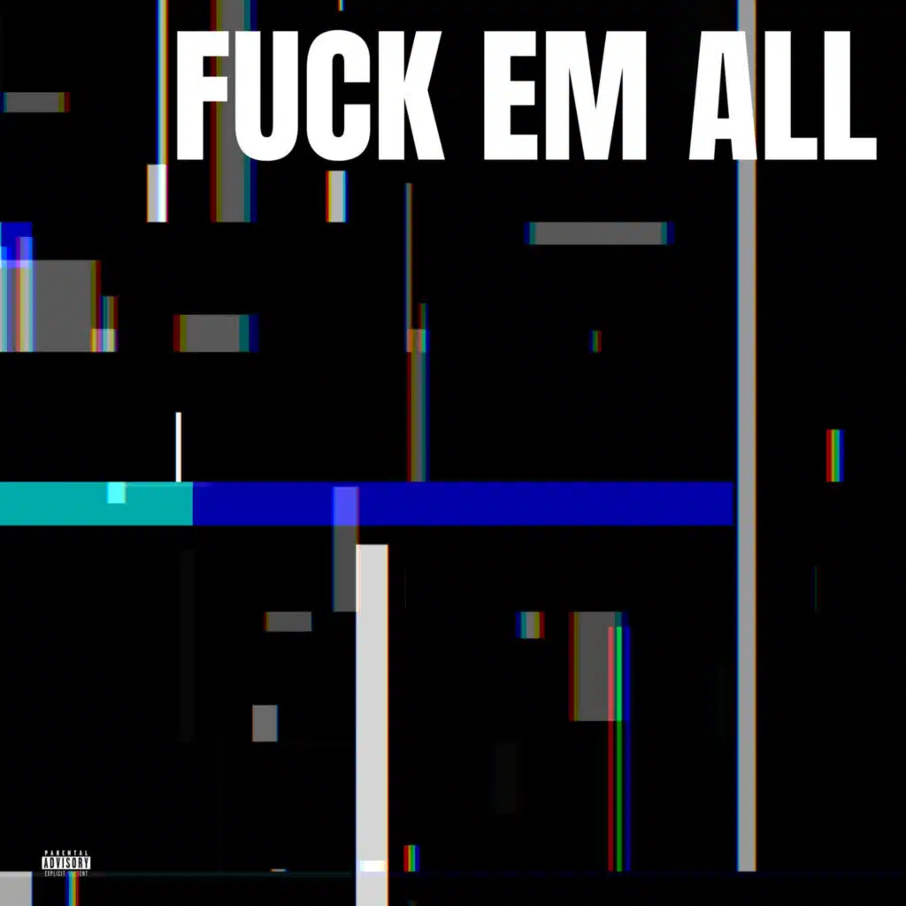 Fuck Em All