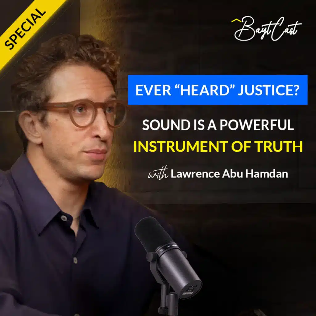 Ever “Heard” Justice? Sound Is An Instrument Of Truth (with Lawrence Abu Hamdan)
