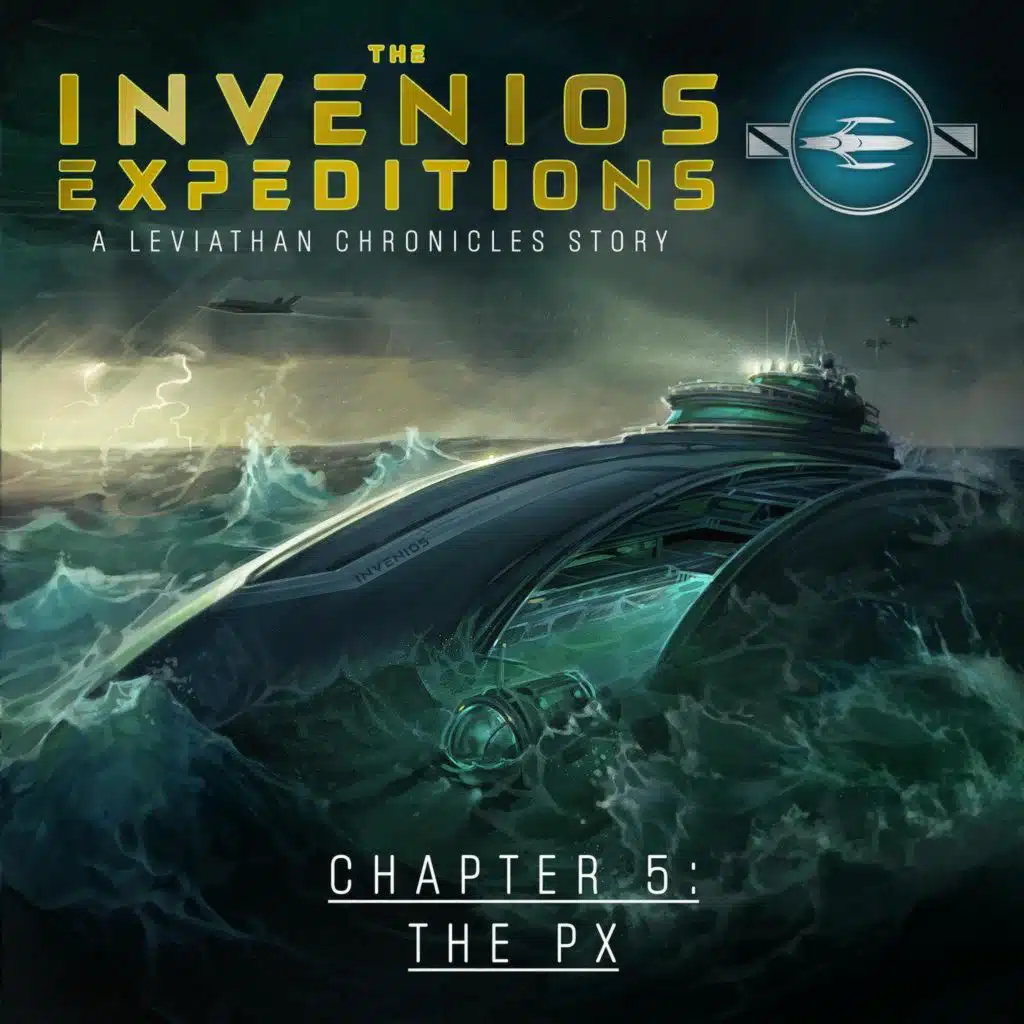 The Invenios Expeditions | Chapter 5 - The PX