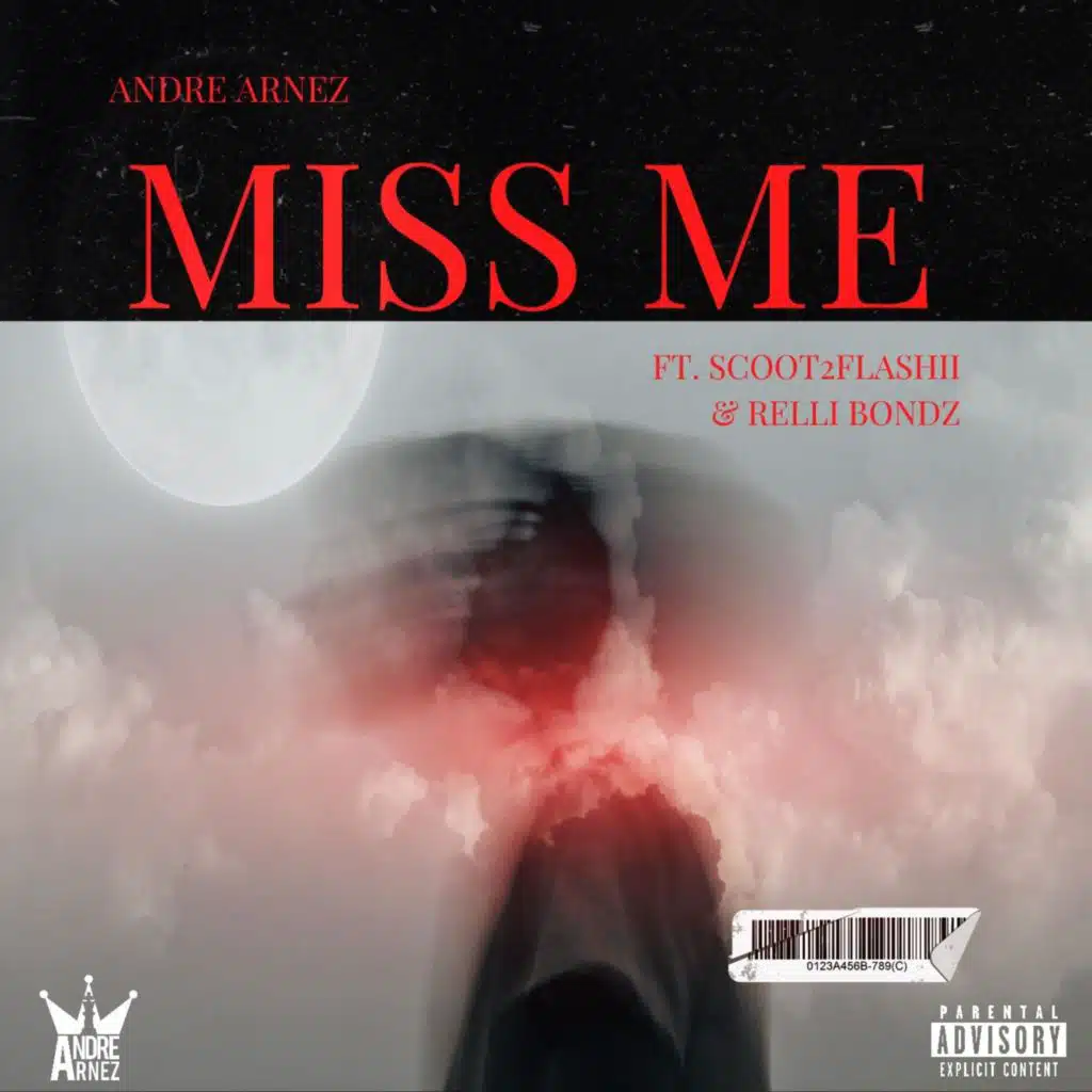Miss Me (feat. Relli Bondz & Scoot2Flashii)