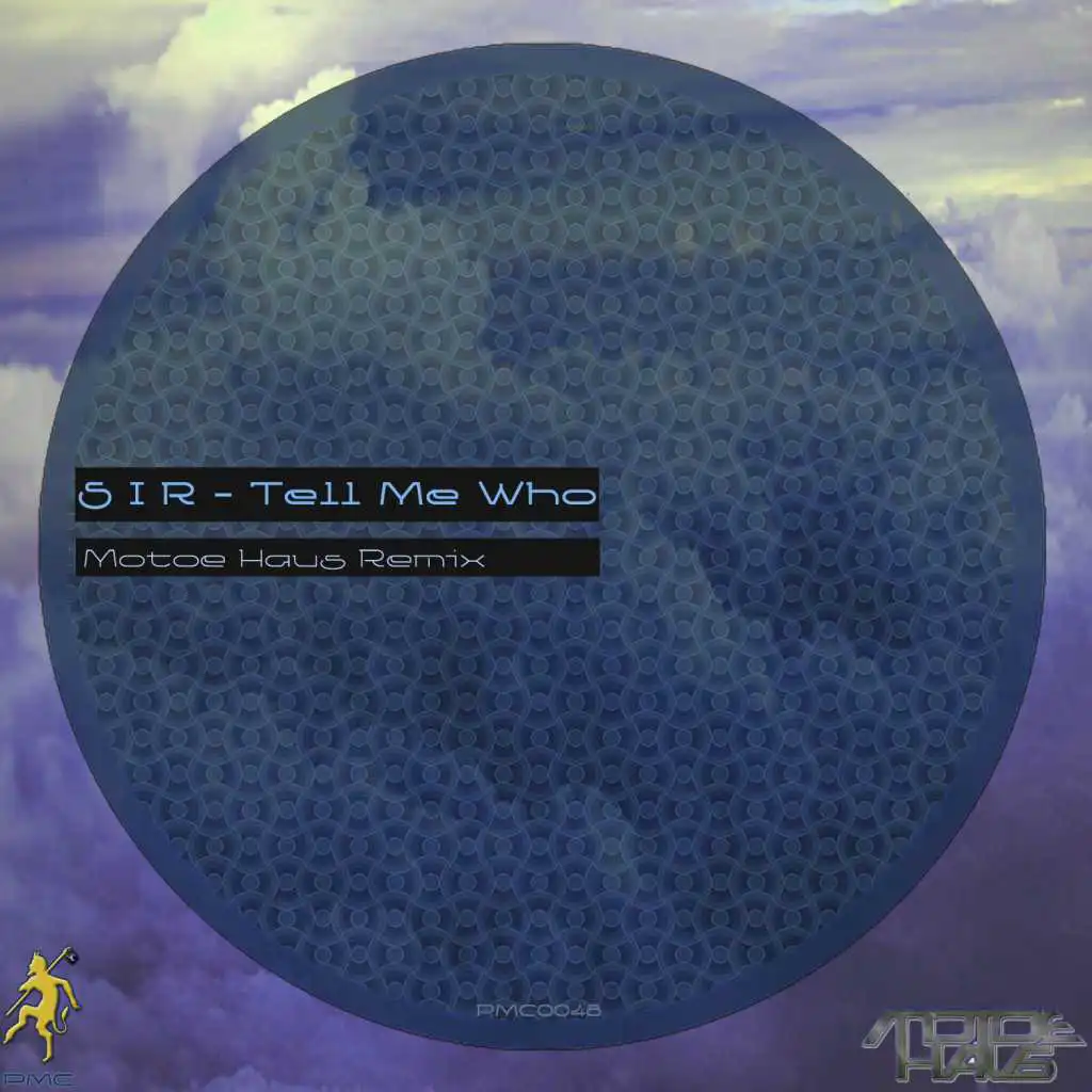Tell Me Who (Motoe Haus Remix)