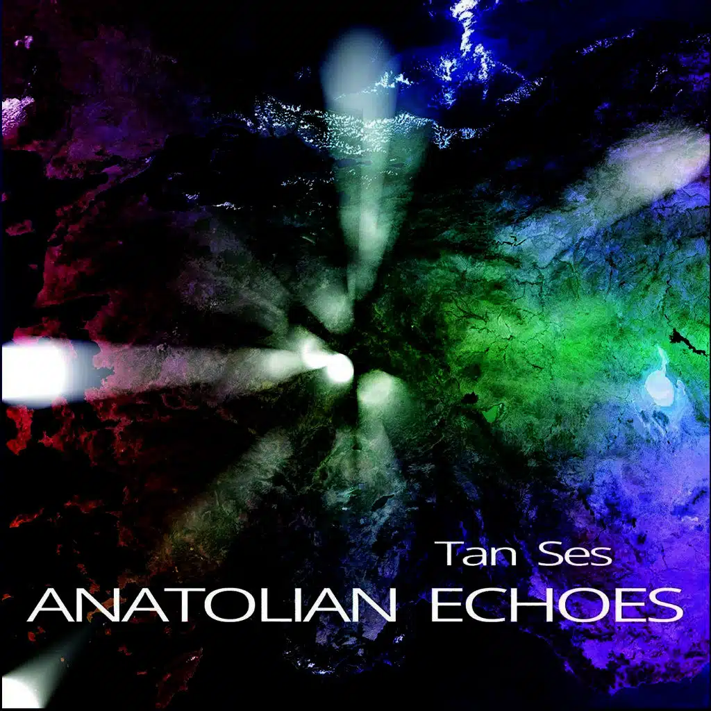 Anatolian Echoes