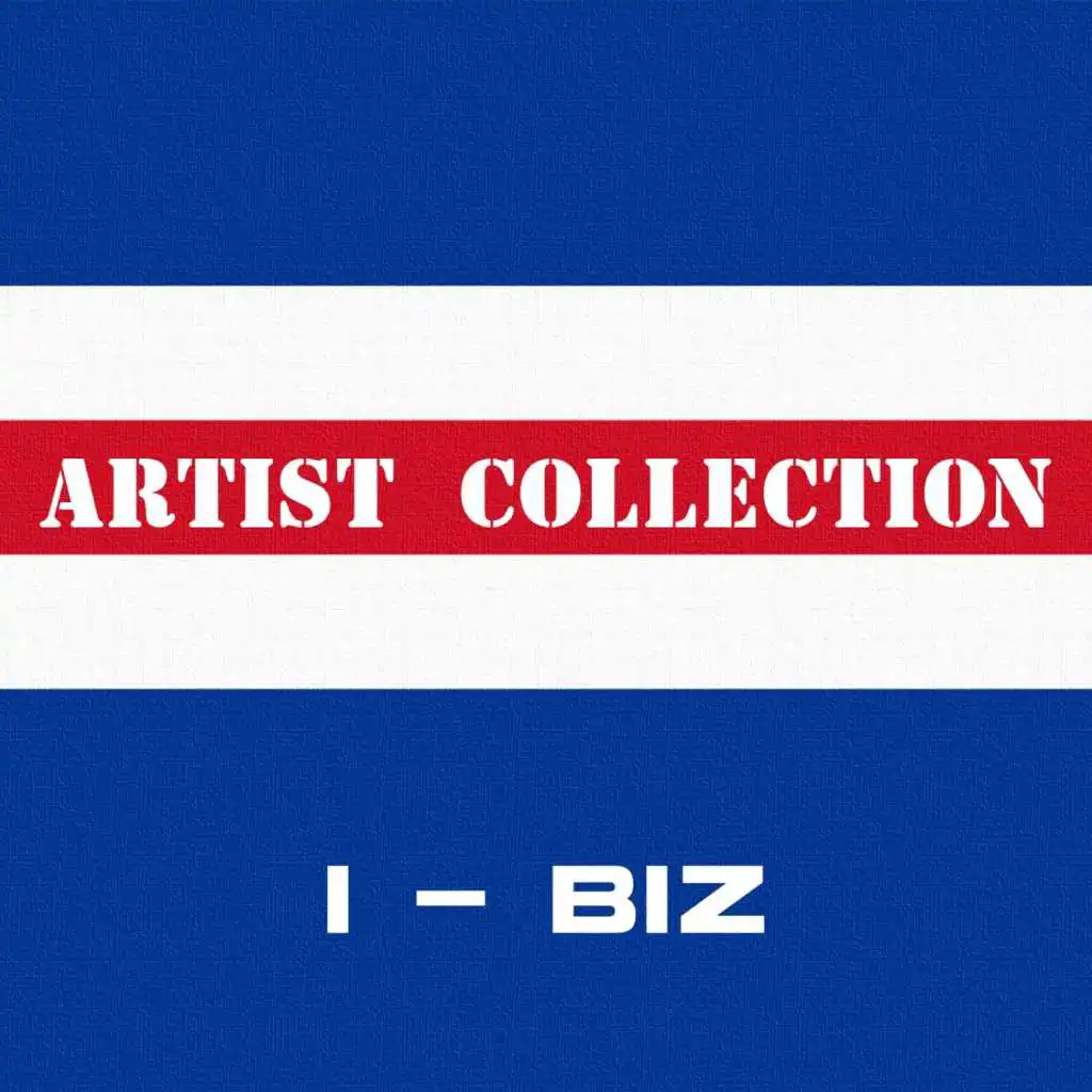 Artist Collection. I-Biz