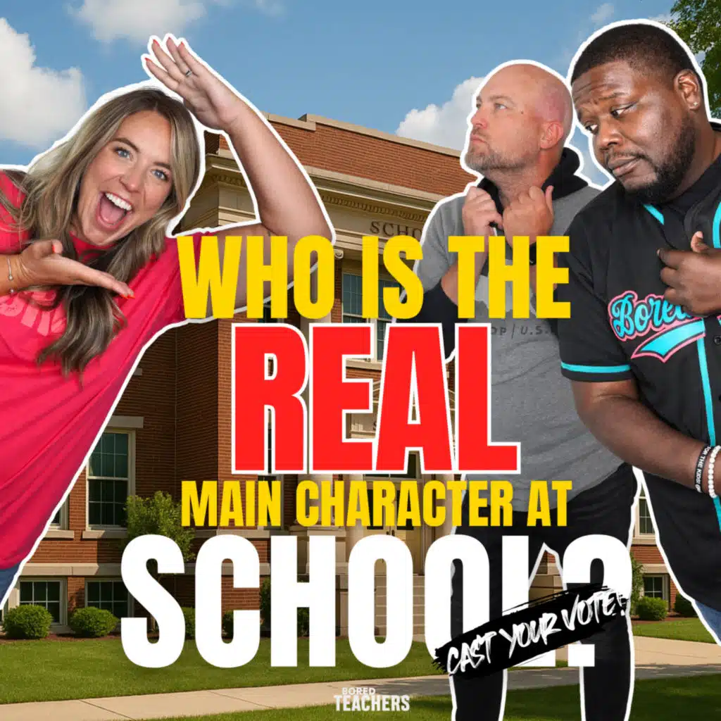 Who's the REAL Main Character at School? Cast Your Vote!