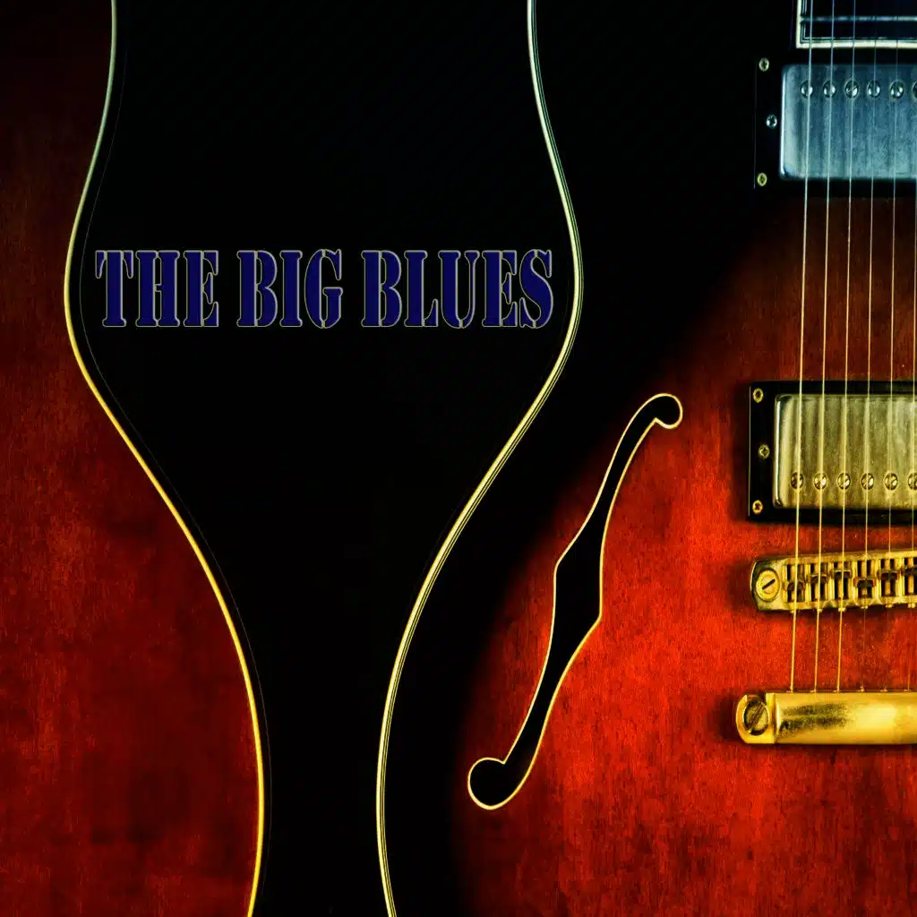 The Big Blues
