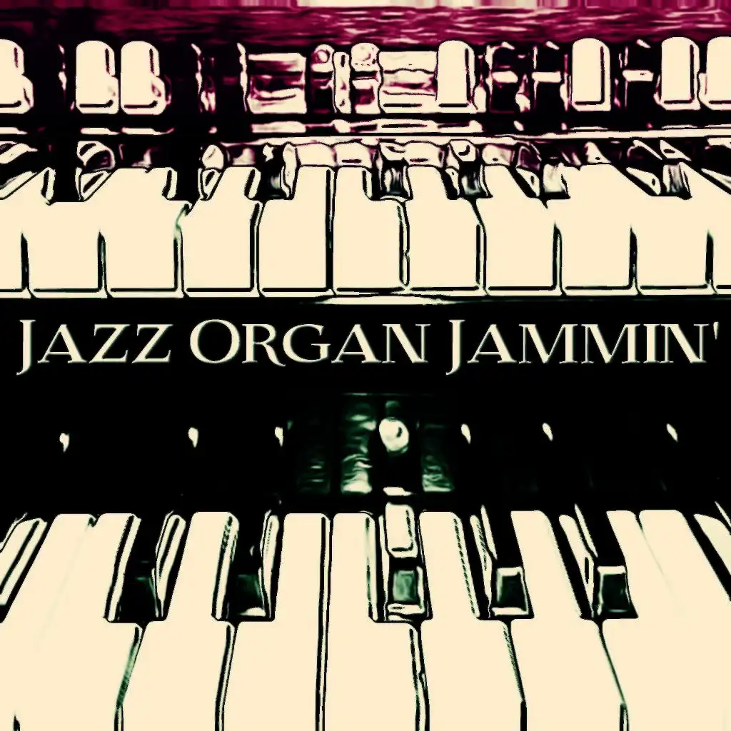 Jazz Organ Jammin'