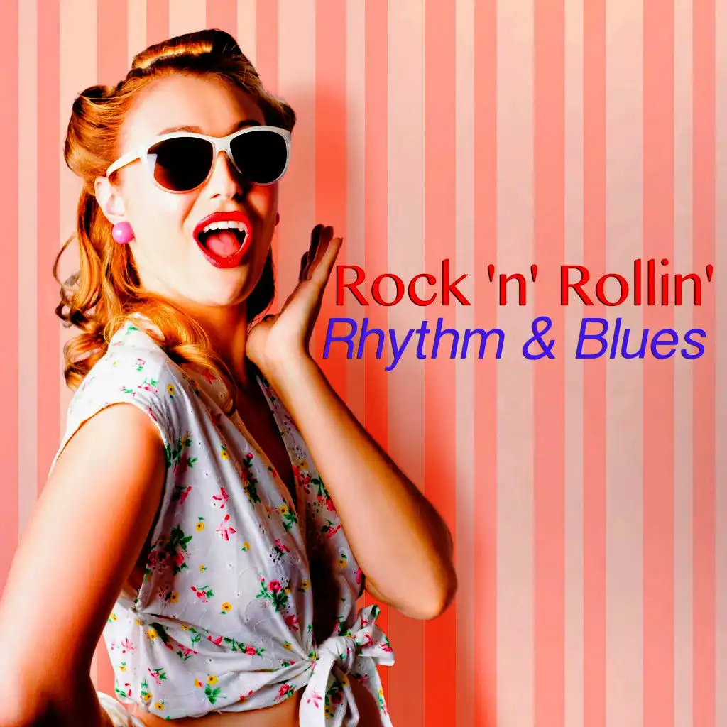 Rock 'n' Rollin' Rhythm & Blues (Remastered)