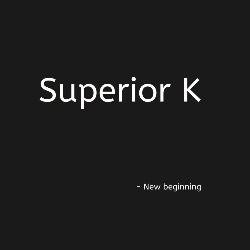Superior K