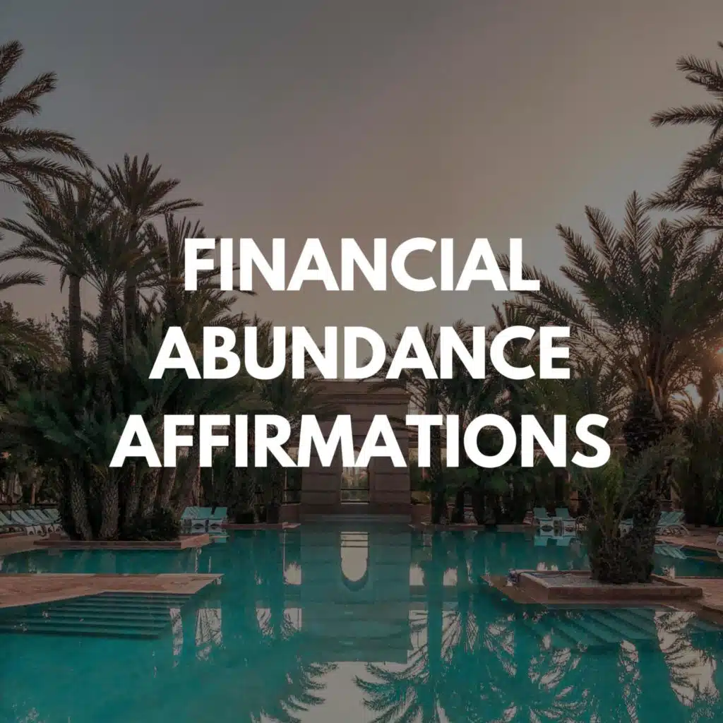 Financial Abundance Affirmations