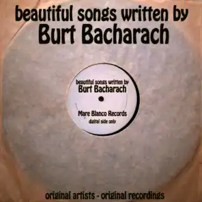 Beautiful Songs Written by Burt Bacharach