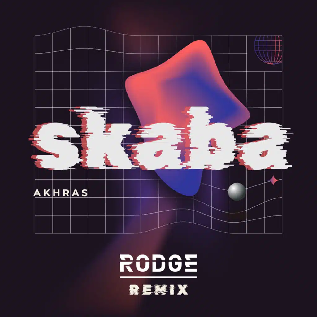 Akhras - Skaba (Rodge Remix)