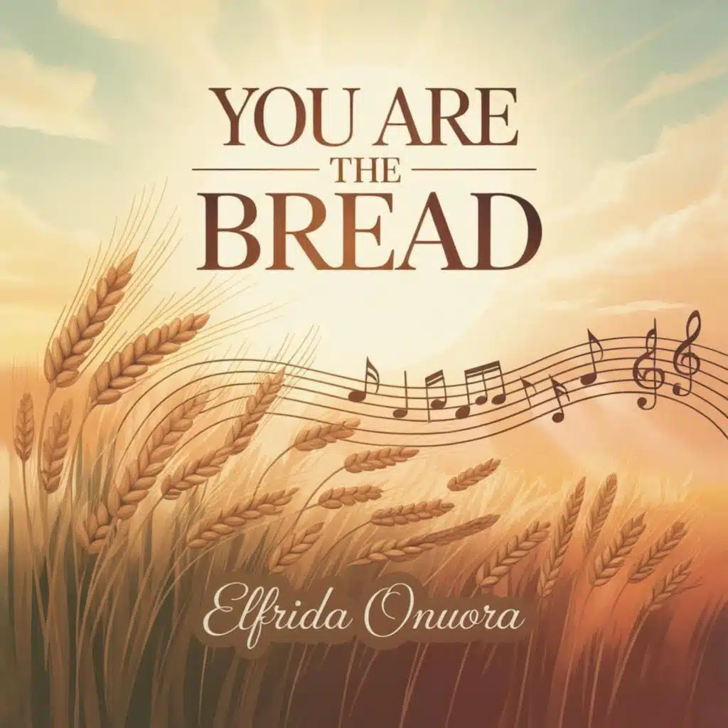 You Are the Bread