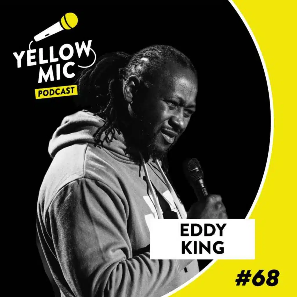 Yellow Mic #68 - Eddy King
